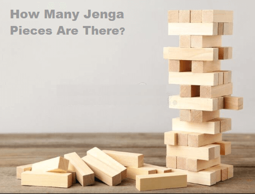 How Many Jenga Pieces Are There?